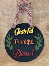 Load image into Gallery viewer, Grateful, Thankful, Blessed - wooden sign
